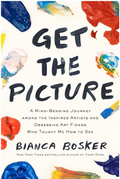 Get the Picture - Bianca Bosker (Hardcover Book)
